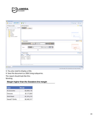 43
3. You also need to display a title.
4. Save the document as 18W Using subqueries.
The report should look like this:
Working
 
