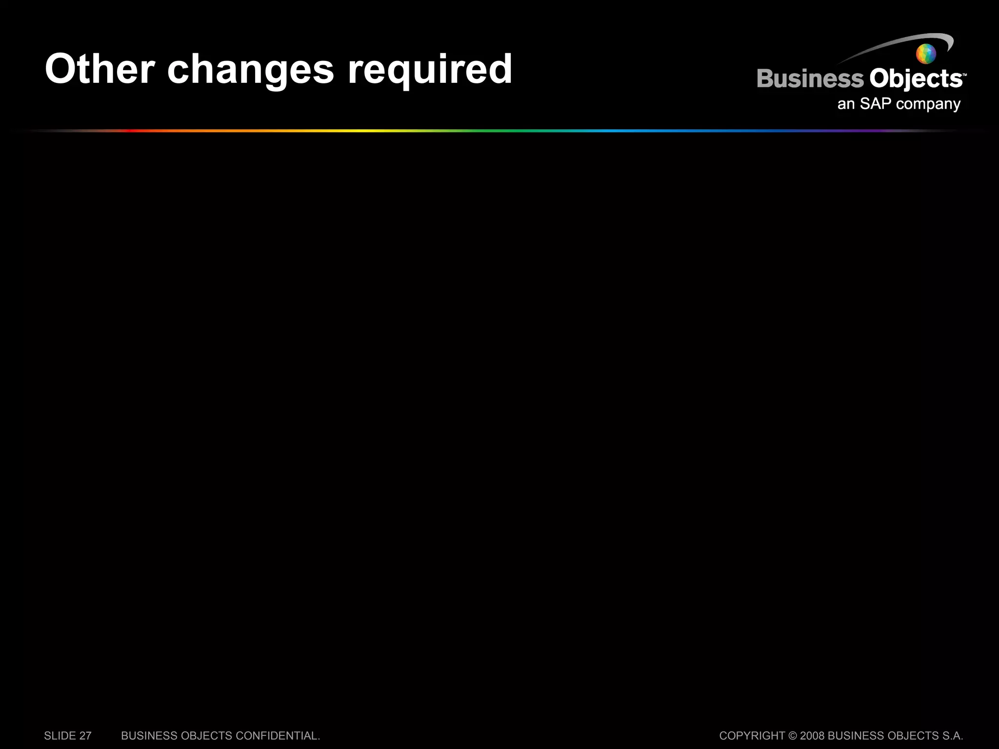 Other changes required 