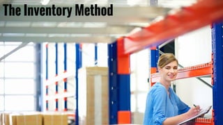 Experience & perspective.The Inventory Method