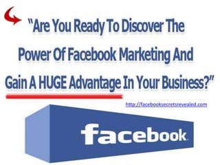 http://facebooksecretsrevealed.com