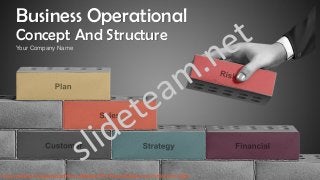 Business Operational
Concept And Structure
Your Company Name
Instructions to download this editable PPT Presentation are in the last slide
 