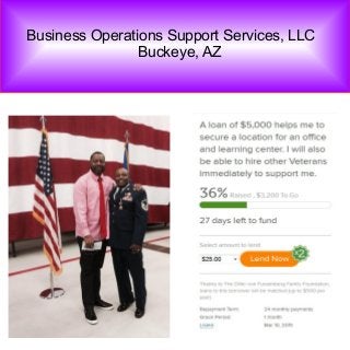 Business Operations Support Services, LLC
Buckeye, AZ
 