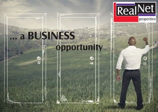 … a BUSINESS
						 opportunity
 