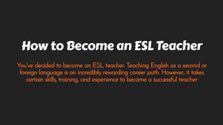BusinessOTOP How to Become an ESL Teacher