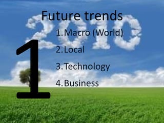 Future trends 1 