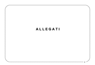 A L L E G A T I 