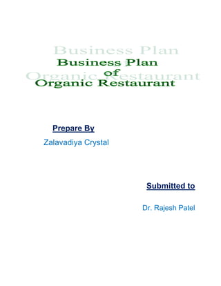 Prepare By
Zalavadiya Crystal




                      Submitted to

                     Dr. Rajesh Patel
 