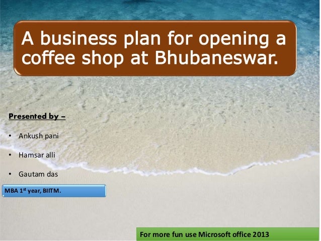 Business plan for setting up a coffee shop