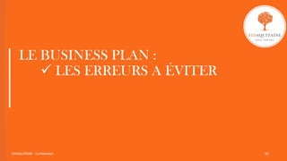 LE BUSINESS PLAN :
 LES ERREURS A ÉVITER
FIDAQUITAINE - Confidentiel 50
 
