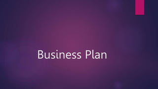 Business Plan
 