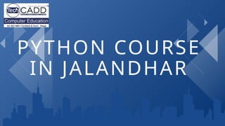 Best Python Course in Jalandhar , punjab | PPTX