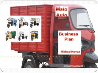 Mato Auto Business  Plan MishaalHamza 