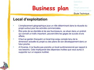 Définition
                                                                Idée

                  Business plan          ...