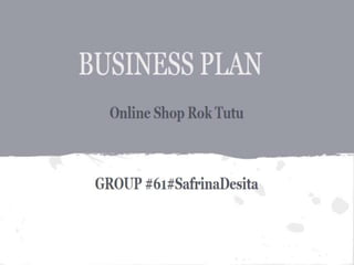 Business Plan #61#safrinadesita