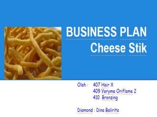 Business plan cheese stik
