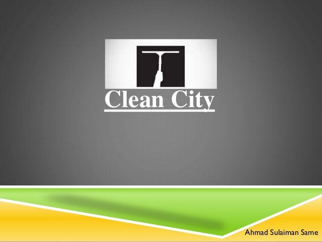 Clean City
Ahmad Sulaiman Same