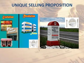 UNIQUE SELLING PROPOSITION
 