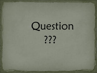 Question ??? 