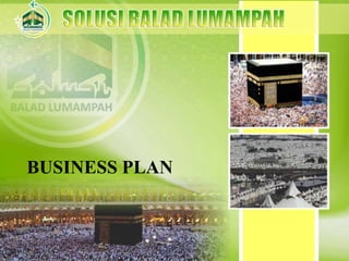 BUSINESS PLAN
 