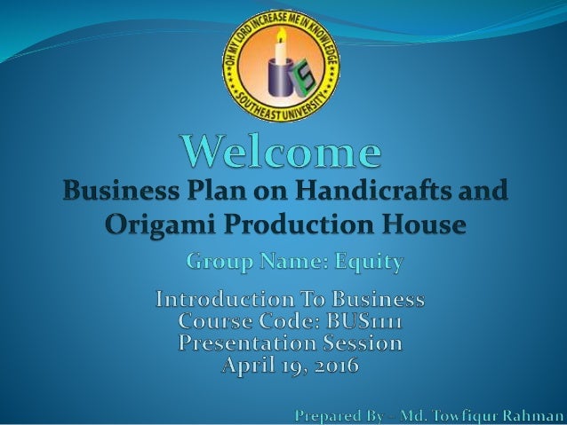 Business Plan on Handicrafts and Origami Production House