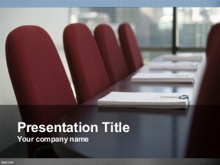 Presentation Title
Your company name

 