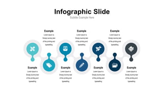 Lorem Ipsum is
Simply dummy text
of the printing and
typesetting
Example
Lorem Ipsum is
Simply dummy text
of the printing and
typesetting
Example
Lorem Ipsum is
Simply dummy text
of the printing and
typesetting
Example
Lorem Ipsum is
Simply dummy text
of the printing and
typesetting
Example
Lorem Ipsum is
Simply dummy text
of the printing and
typesetting
Example
Lorem Ipsum is
Simply dummy text
of the printing and
typesetting
Example
Lorem Ipsum is
Simply dummy text
of the printing and
typesetting
Example
Infographic Slide
Subtitle Example Here
 
