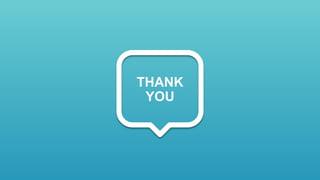 THANK
YOU
 