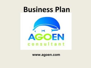 Business Plan




  www.agoen.com
 