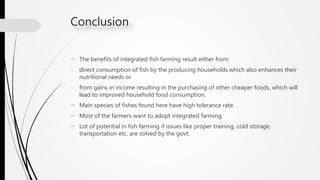 Fish Production Conclusion Income generation through live-stock based integrated fish farming ...