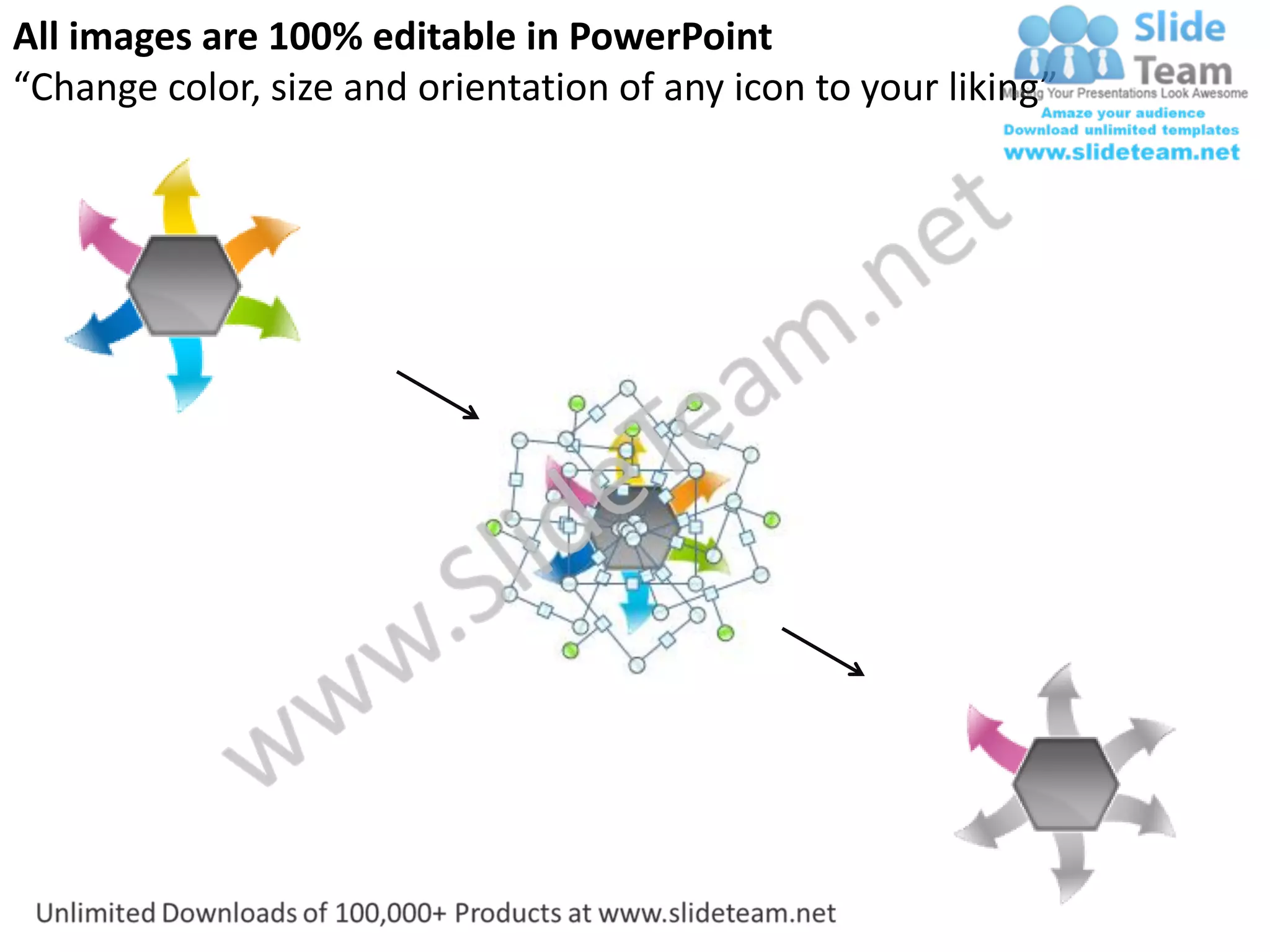 All images are 100% editable in PowerPoint
“Change color, size and orientation of any icon to your liking”
 