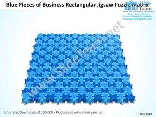 Blue Pieces of Business Rectangular Jigsaw Puzzle Matrix




                                                    Your Logo
 