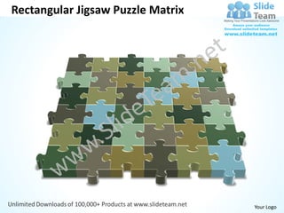Rectangular Jigsaw Puzzle Matrix




                                   Your Logo
 