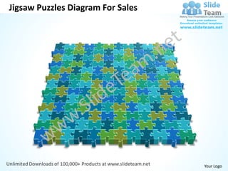 Jigsaw Puzzles Diagram For Sales




                                   Your Logo
 