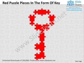 Red Puzzle Pieces In The Form Of Key




                                       Your Logo
 