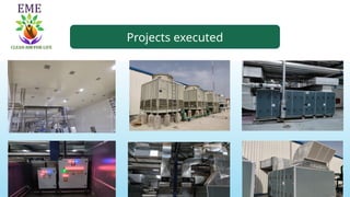 Projects executed
 