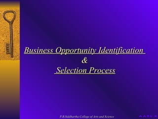 Business Opportunity Identification  & Selection Process 