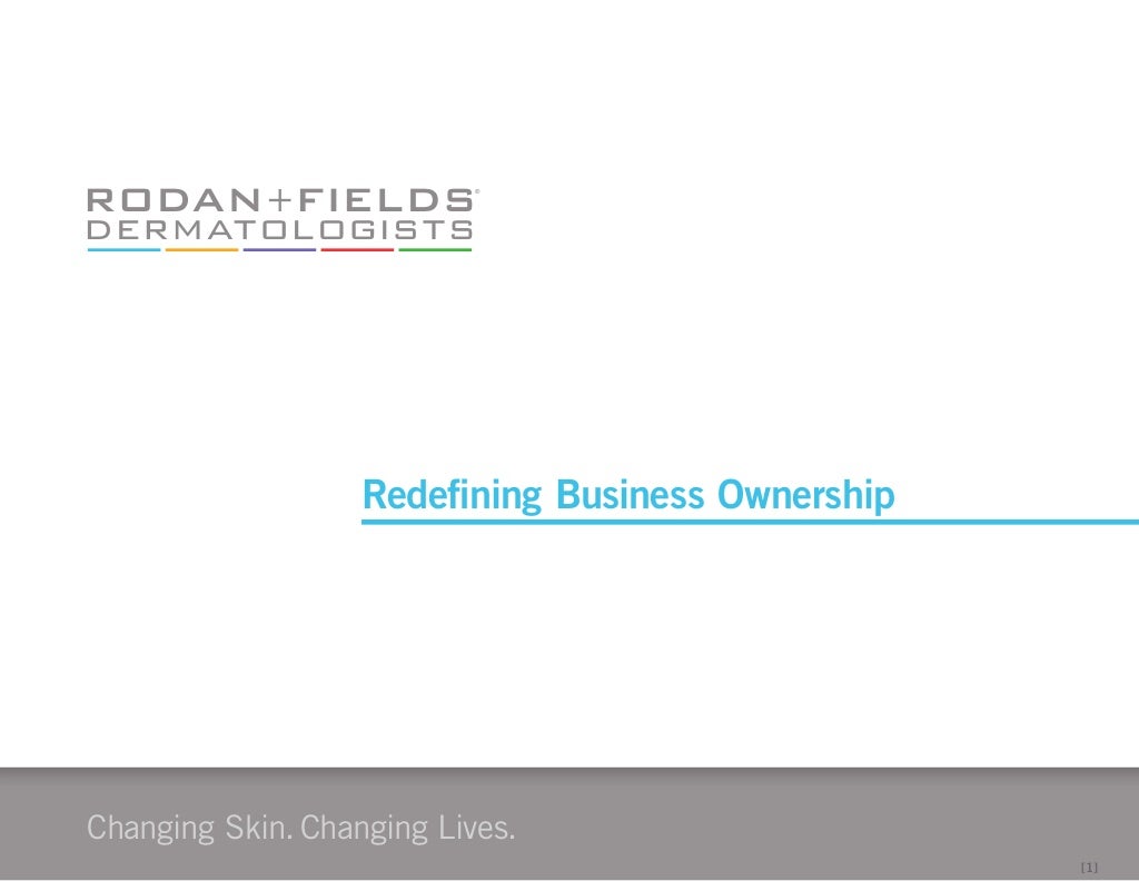Rodan + Fields Business Presentation Summer 2013