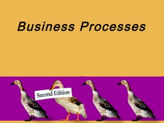 Business Processes
 