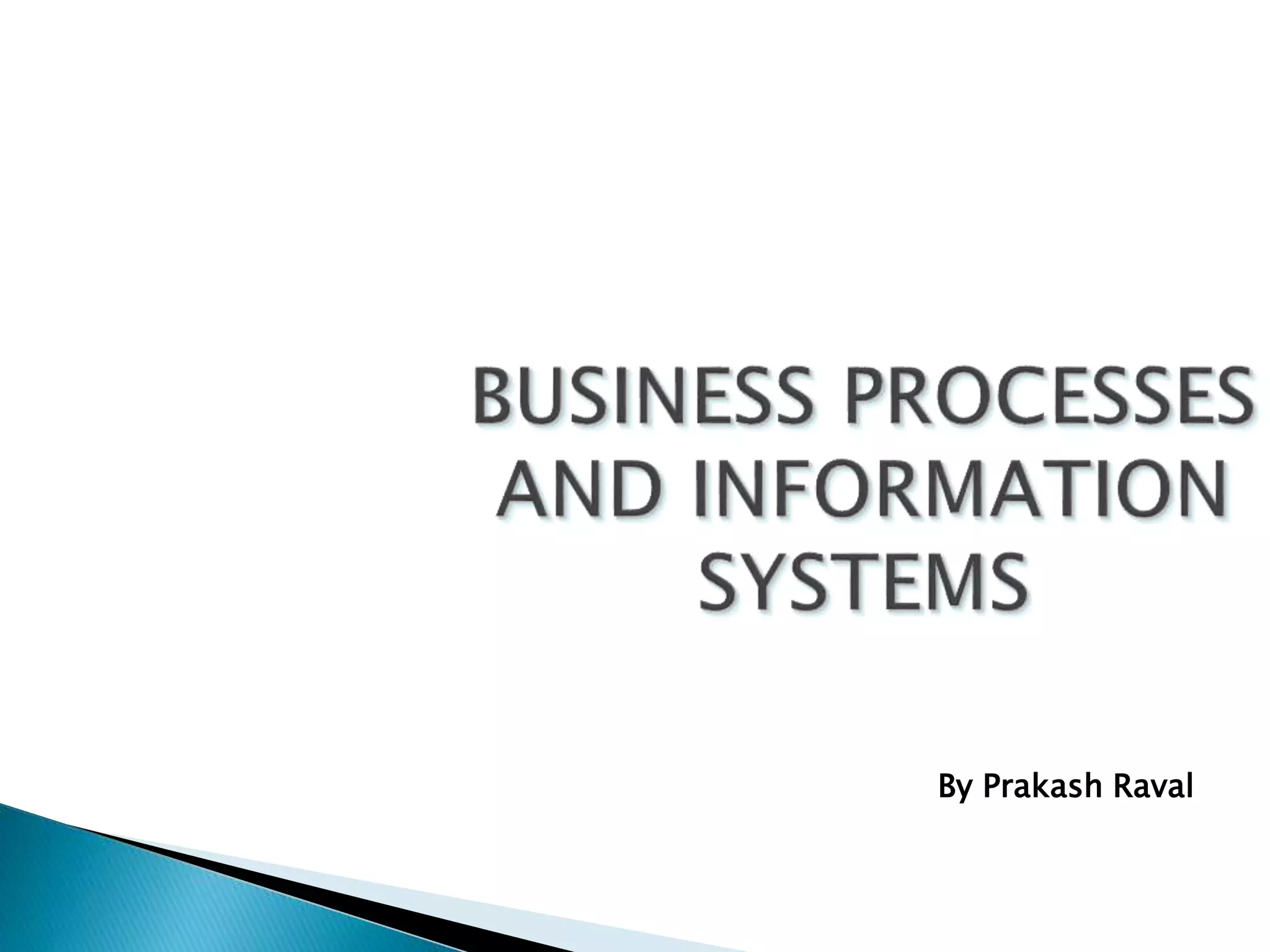 Business processes and information systems | PPTX | Business | Business ...