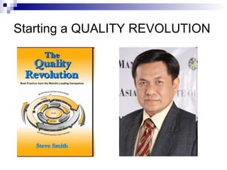 Starting a QUALITY REVOLUTION 
