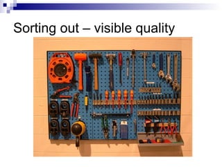 Sorting out – visible quality 