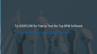 Try KiSSFLOW for Free
Test the Top BPM Software
https://kissflow.com/business-process-management-software/
 