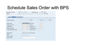 Schedule Sales Order with BPS
 
