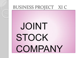 BUSINESS PROJECT XI C
JOINT
STOCK
COMPANY
 