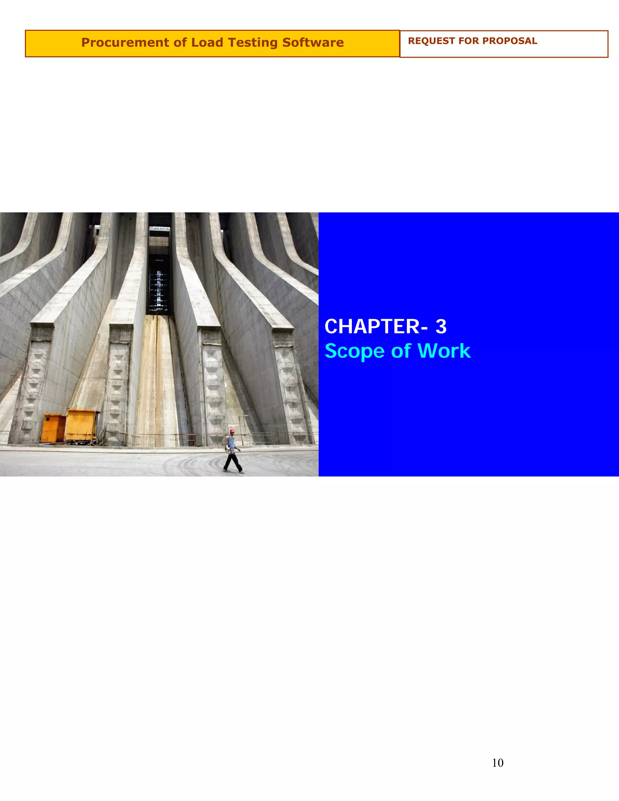 Procurement of Load Testing Software    REQUEST FOR PROPOSAL




                                 CHAPTER- 3
                                 Scope of Work




                                                    10
 