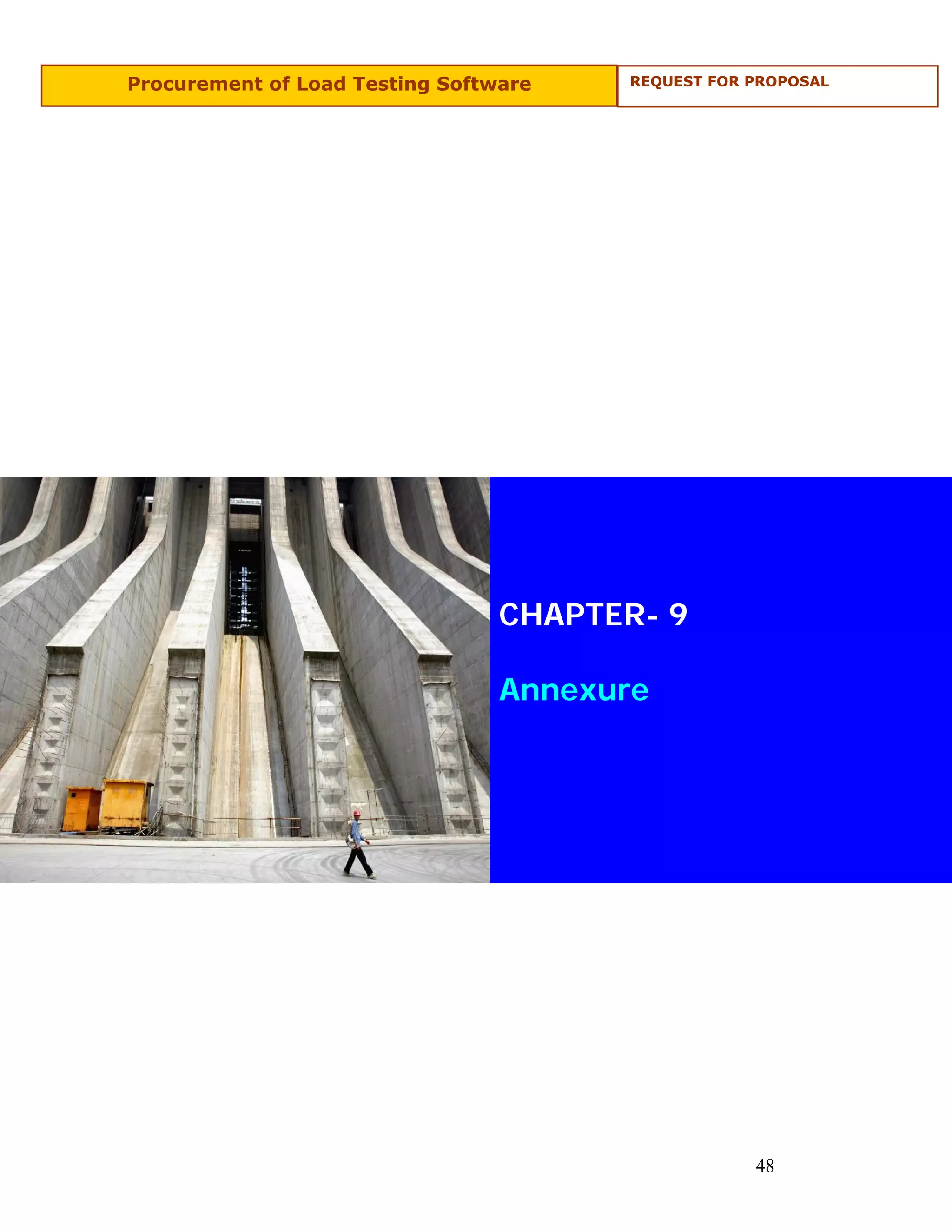 Procurement of Load Testing Software   REQUEST FOR PROPOSAL




                                 CHAPTER- 9

                                 Annexure




                                                   48
 