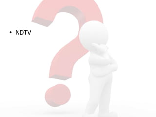 • NDTV
 