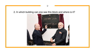 2
2. In which building can one see this block and where is it?
 