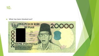 10.
 What has been blanked out?
 