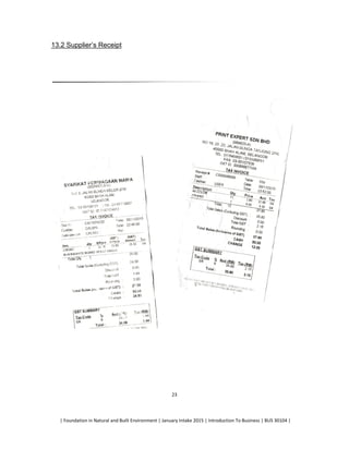 | Foundation in Natural and Built Environment | January Intake 2015 | Introduction To Business | BUS 30104 |
23
13.2 Supplier’s Receipt
 